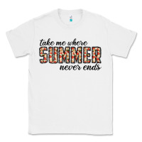 White take me where summer never ends Classic Tee - CowhideDigitalArt