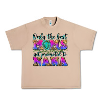 Burro only the best moms get promoted to nana Urban Heavy Tee - Zillion Design Studio