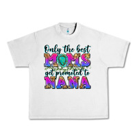 Lunar Rock only the best moms get promoted to nana Urban Heavy Tee - Zillion Design Studio