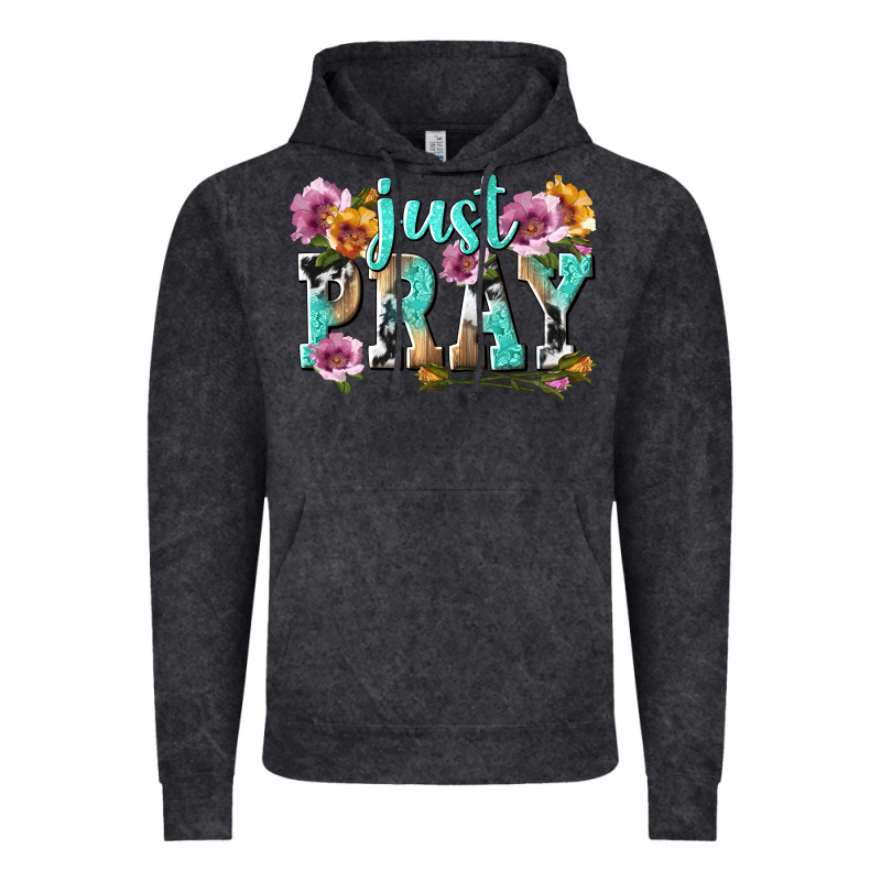 Just Pray Vintage Hoodie by texasbilliewilder | Teevron