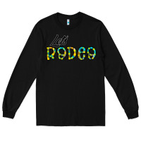 Black let's rodeo Long Sleeve Tee - CowhideDigitalArt
