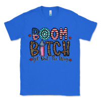 True Royal boom bitch Classic Tee - CowhideDigitalArt