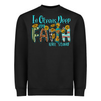 Black in oceans deep faith will stand Heavyweight Sweatshirt - texasbilliewilder