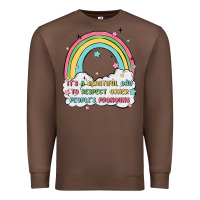 Chestnut beautiful day to respect pronouns Premium Sweatshirt - MaliasSmallBusiness