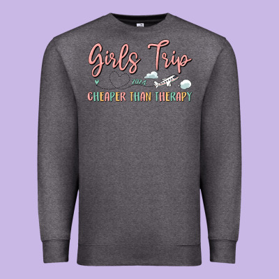 Girls Trip Cheaper Than Therapy Premium Sweatshirt Designed By Maliassmallbusiness