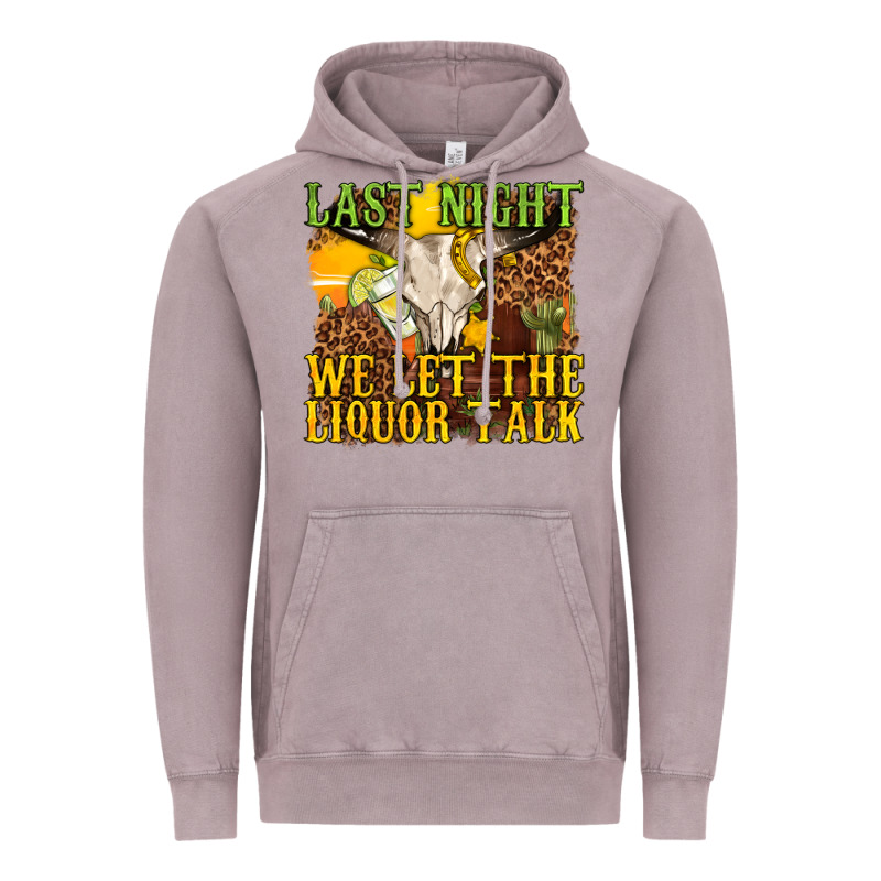 Last Night We Let The Liquor Talk Western Vintage Hoodie by texasbilliewilder | Teevron