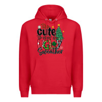 Red too cute to wear ugly  christmas Premium Hoodie - MaliasSmallBusiness