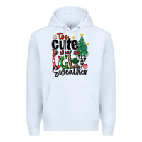 White too cute to wear ugly  christmas Premium Hoodie - MaliasSmallBusiness