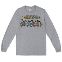 Heather Grey make heaven crowded Long Sleeve Tee - CowhideDigitalArt