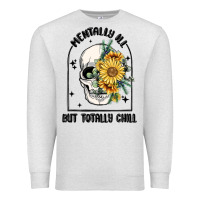 Oatmeal Heather mentally ill but totally chill Premium Sweatshirt - MaliasSmallBusiness