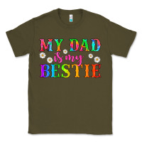 Army Green my dad is my bestie Classic Tee - HRA Design Shop