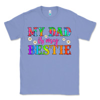 Colony Blue my dad is my bestie Classic Tee - HRA Design Shop