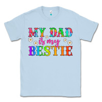 Dusty Blue my dad is my bestie Classic Tee - HRA Design Shop