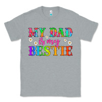 Heather Grey my dad is my bestie Classic Tee - HRA Design Shop