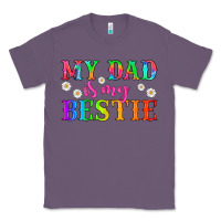 Lavender my dad is my bestie Classic Tee - HRA Design Shop