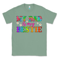 Sage my dad is my bestie Classic Tee - HRA Design Shop