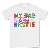 White my dad is my bestie Classic Tee - HRA Design Shop