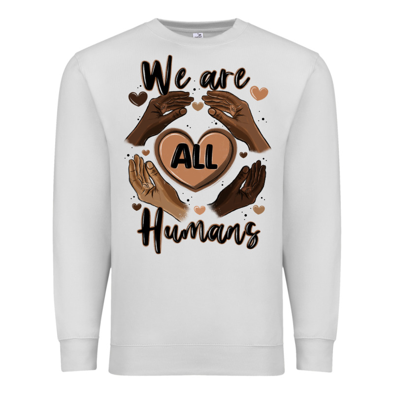 We Are All Humans Premium Sweatshirt by MaliasSmallBusiness | Teevron