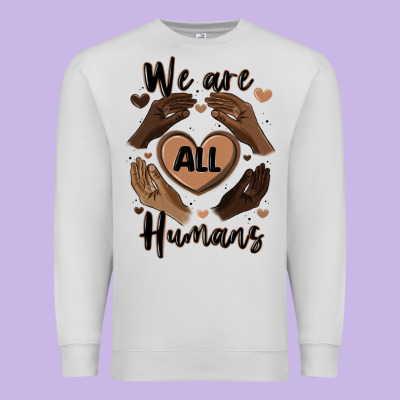 We Are All Humans Premium Sweatshirt Designed By Maliassmallbusiness
