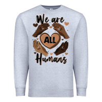 Heather Grey we are all humans Premium Sweatshirt - MaliasSmallBusiness