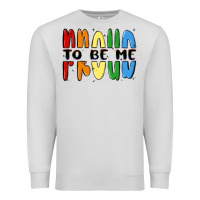 Dove Grey proud to be me Premium Sweatshirt - MaliasSmallBusiness