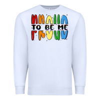 White proud to be me Premium Sweatshirt - MaliasSmallBusiness