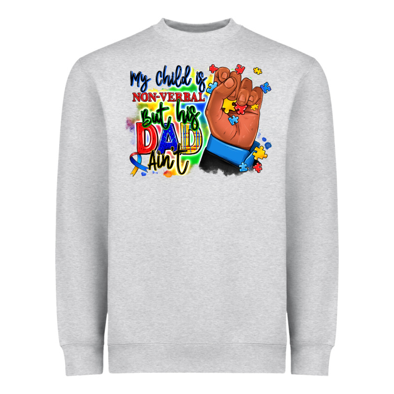 My Child Is Non Verbal But His Dad Aint Afro Hand Heavyweight Sweatshirt by RanaPortraitStore | Teevron