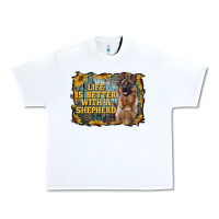 White life is better with a shepperd Urban Heavy Tee - RanaPortraitStore