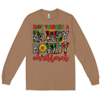 Toasted Coconut have yourself a rowdy howdy christmas Long Sleeve Tee - FaDigitalArtStudio
