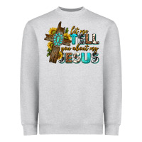 Heather Grey let me tell you about my jesus western Heavyweight Sweatshirt - texasbilliewilder
