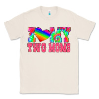 Natural i love my two moms Classic Tee - HRA Design Shop