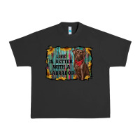 Pigment Black life is better with a labrador Urban Heavy Tee - RanaPortraitStore