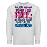 Dove Grey 2 places you can stay for free in your lane and ou Premium Sweatshirt - MaliasSmallBusiness