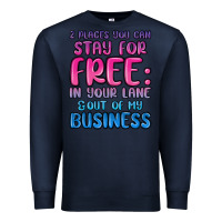Navy 2 places you can stay for free in your lane and ou Premium Sweatshirt - MaliasSmallBusiness