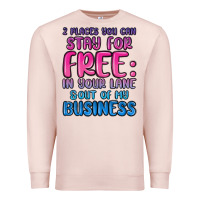 Pale Pink 2 places you can stay for free in your lane and ou Premium Sweatshirt - MaliasSmallBusiness