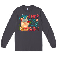Smoke drink in my hand toes in the sand Long Sleeve Tee - HRA Design Shop