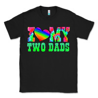 Black i love my two dads Classic Tee - HRA Design Shop