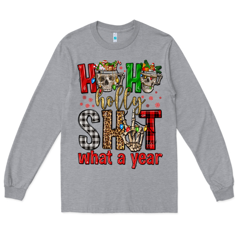 Ho Ho Holly Shit What A Year Long Sleeve Tee by FaDigitalArtStudio | Teevron