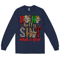 Navy ho ho holly shit what a year Long Sleeve Tee - FaDigitalArtStudio