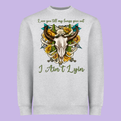 Love You Till My Lungs Give Out I Aint Lying Heavyweight Sweatshirt Designed By Texasbilliewilder