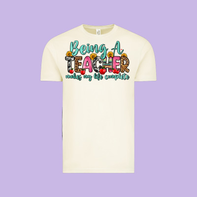 Being A Teacher Makes My Life Complete Vintage Tee Designed By Zillion Design Studio