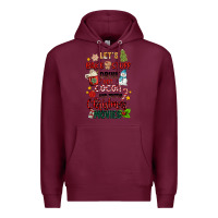 Burgundy let's bake stuff drink hot cocoa and watch christm Premium Hoodie - MaliasSmallBusiness