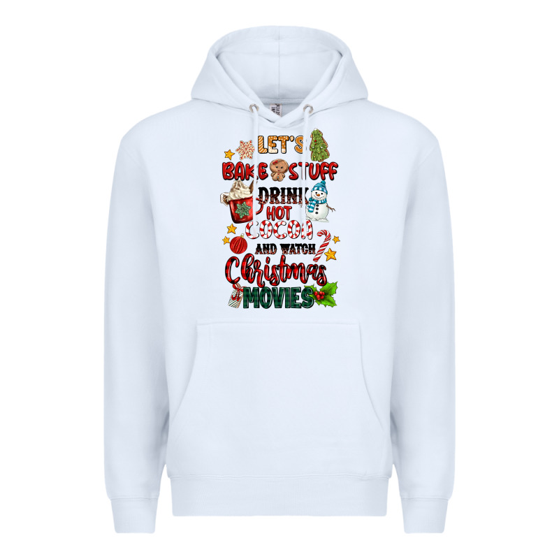 Let's Bake Stuff Drink Hot Cocoa And Watch Christm Premium Hoodie by MaliasSmallBusiness | Teevron