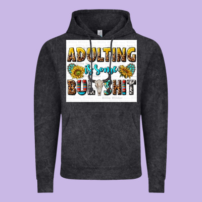 Adulting Is Some Bullshit Vintage Hoodie Designed By Texasbilliewilder