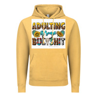 Vintage Mustard adulting is some bullshit Vintage Hoodie - texasbilliewilder