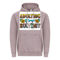 Vintage Zinc adulting is some bullshit Vintage Hoodie - texasbilliewilder
