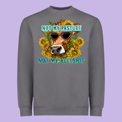 Not My Pasture Not My Bullshit Heavyweight Sweatshirt Designed By Texasbilliewilder