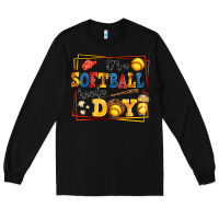 Black its a softball kinda day Long Sleeve Tee - AdoDesignShop