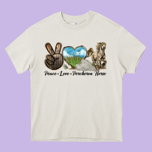 Peace Love Percheron Horse Heavy Core Tee Designed By Lillyallendesigns