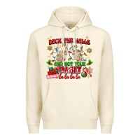 Sandshell deck the halls and not your family Premium Hoodie - MaliasSmallBusiness
